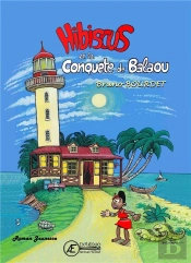Hibiscus Et La Conquête De Balaou