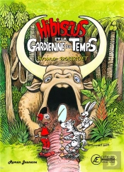 Hibiscus Et La Gardienne Du Temps