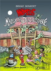 Hibiscus Et La Malediction Delacabossiere