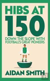 Hibs At 150