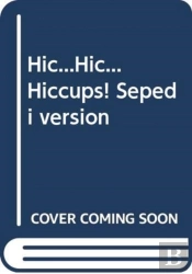 Hic...Hic... Hiccups! Sepedi Version
