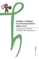 Hidalgos E Hidalguía En La Península Ibérica (Siglos Xii-Xv)