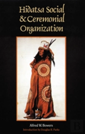 Hidatsa Social And Ceremonial Organization