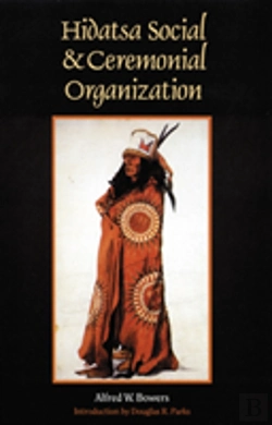 Bertrand.pt - Hidatsa Social And Ceremonial Organization