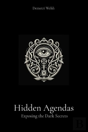 Hidden Agendas