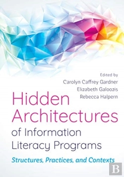 Bertrand.pt - Hidden Architectures Of Information Literacy Programs
