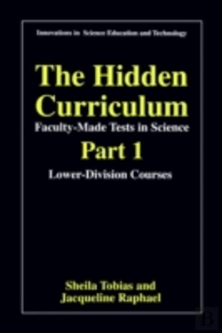 Bertrand.pt - Hidden Curriculum-Faculty Made Tests In Sciencelower-Division Coursesupper-Division Courses