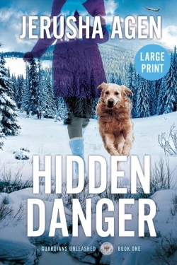 Bertrand.pt - Hidden Danger: A Christian K-9 Suspense