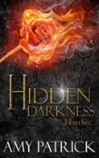 Hidden Darkness, Book 4 Of The Hidden Saga