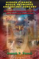 Hidden Finance, Rogue Networks And Secret Sorcery