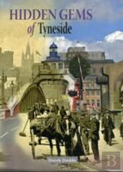 Hidden Gems Of Tyneside