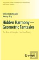 Hidden Harmonyâ€”Geometric Fantasies