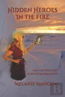 Hidden Heroes In The Fire