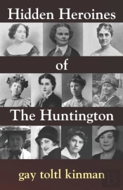 Hidden Heroines Of The Huntington