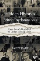 Hidden Histories Of British Psychoanalysis