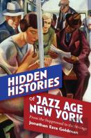 Hidden Histories Of Jazz Age New York
