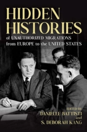 Hidden Histories Of Unauthorized Migrations From Europe To The United States