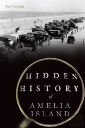 Hidden History Of Amelia Island
