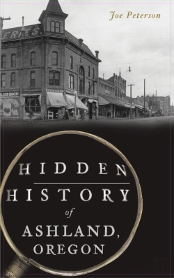 Bertrand.pt - Hidden History Of Ashland, Oregon