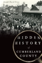 Hidden History Of Cumberland County