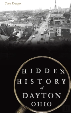 Bertrand.pt - Hidden History Of Dayton, Ohio