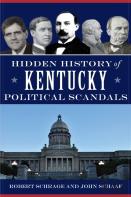 Hidden History Of Kentucky Political Scandals