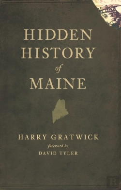 Bertrand.pt - Hidden History Of Maine