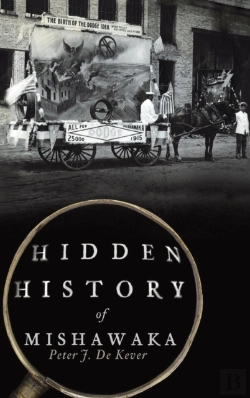 Bertrand.pt - Hidden History Of Mishawaka