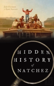 Hidden History Of Natchez
