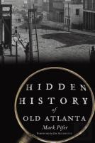 Hidden History Of Old Atlanta