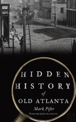Bertrand.pt - Hidden History Of Old Atlanta