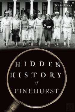Bertrand.pt - Hidden History Of Pinehurst