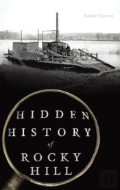 Hidden History Of Rocky Hill