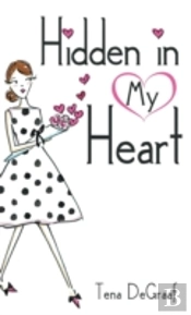Hidden In My Heart