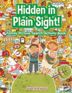 Bertrand.pt - Hidden In Plain Sight! Family Picture Search Activity Book