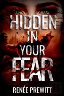 Hidden In Your Fear