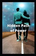 Hidden Path Of Power