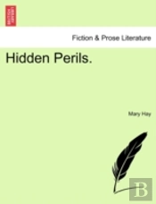 Hidden Perils.