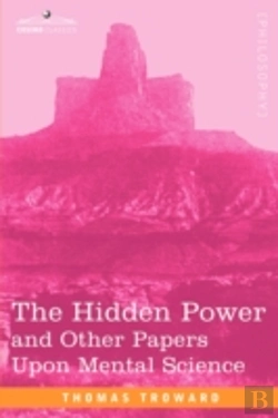 Bertrand.pt - Hidden Power And Other Papers Upon Mental Science