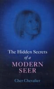 Hidden Secrets Of A Modern Seer, The