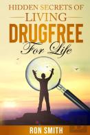 Hidden Secrets Of Living Drugfree Forlife