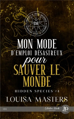 Bertrand.pt - Hidden Species Tome 4 : Mon Mode D'Emploi Désastreux Pour Sauver Le Monde