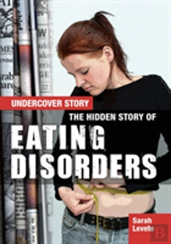 Bertrand.pt - Hidden Story Of Eating Disorders T