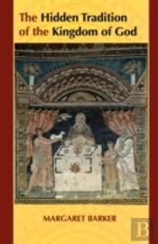 Hidden Tradition Of The Kingdom Of God