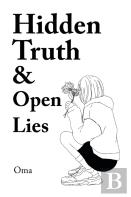 Hidden Truth & Open Lies