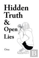 Hidden Truth & Open Lies