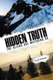 Hidden Truth: The Aliens Are Watching Us