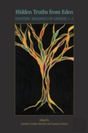 Hidden Truths From Eden: Esoteric Readin