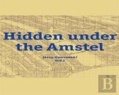 Hidden Under The Amstel