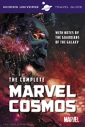 Hidden Universe Travel Guide - The Complete Marvel Cosmos